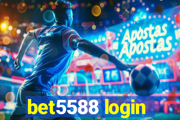 bet5588 login